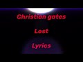 Christian Gates - Lost Lyrics