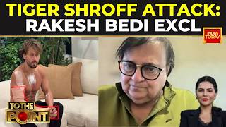 'We Are All Soft Targets': Veteran Actor Rakesh Bedi On Firing At Tiger Shroff, Expresses Deep Shock screenshot 2