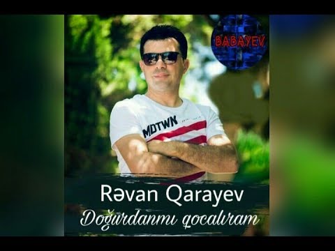 Revan Qarayev - Dogurdanmi qocaliram 2019 (canli ifa)