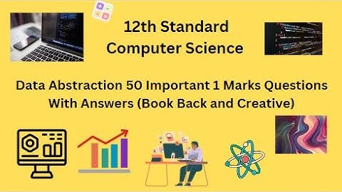 TN 12th Computer Science Data Abstraction 50 Important 1 Marks Questions With Answers Book Back