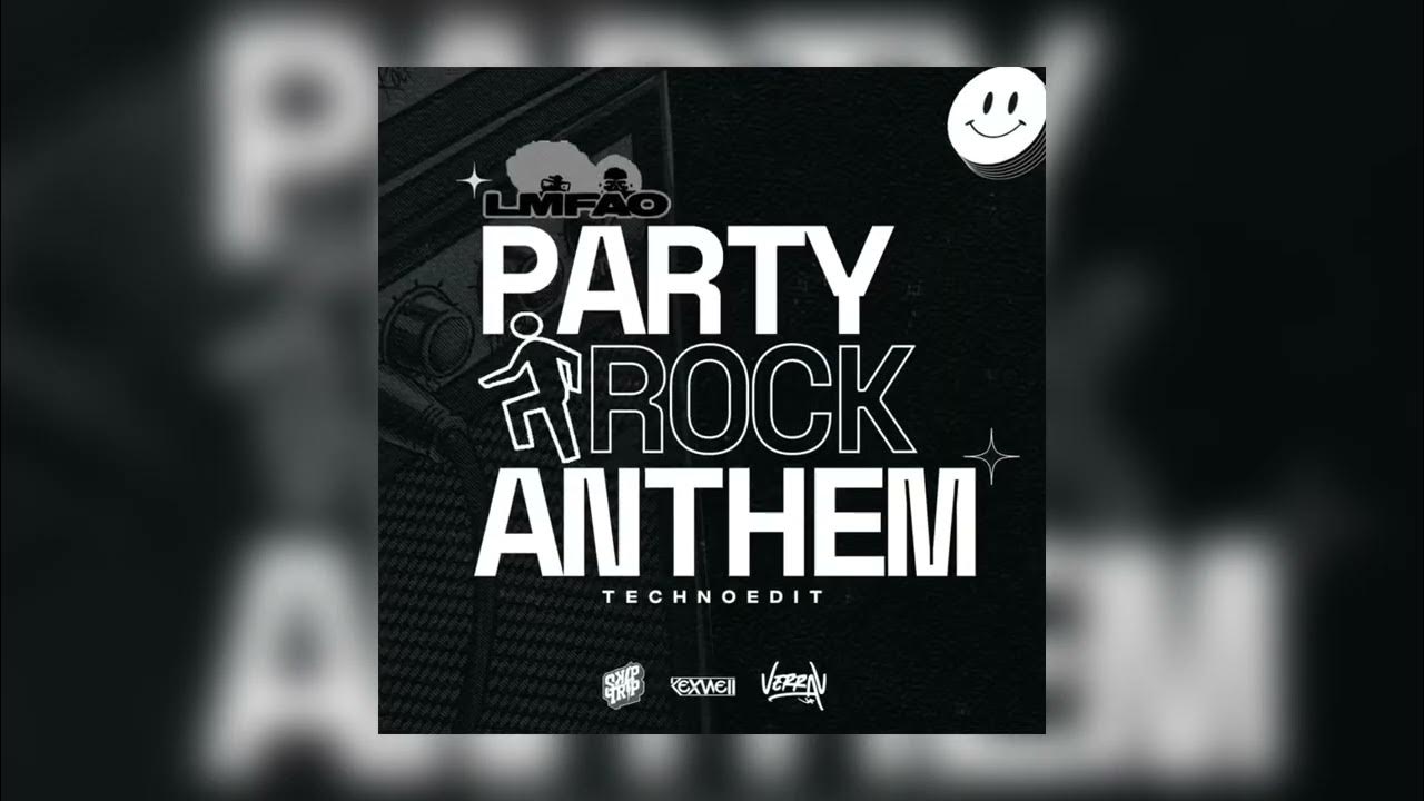 LMFAO - Party Rock Anthem (SKIPTIP & KEXWELL & VERRA V Techno Edit) Free Donwload LMFAO - Party Rock Anthem (SKIPTIP & KEXWELL & VERRA V Techno Edit) Free Donwload