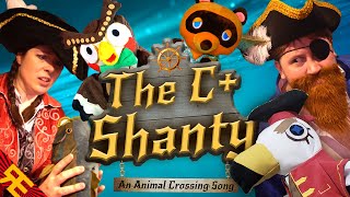 THE C+ SHANTY: An Animal Crossing Song [by Random Encounters]