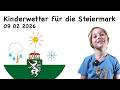 Kinderwetter für die Steiermark 2026 02 09