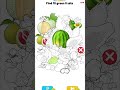 find green fruits
