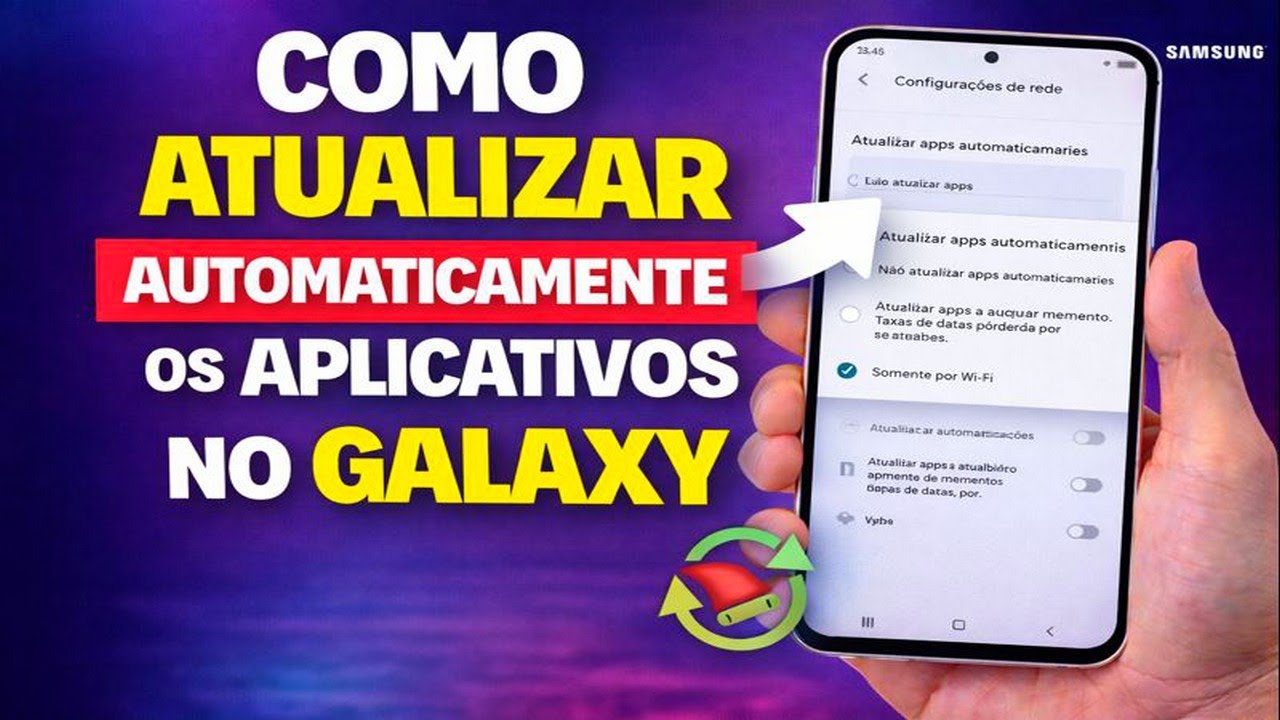 COMO ATUALIZAR AUTOMATICAMENTE OS APLICATIVOS NO GALAXY - YouTube