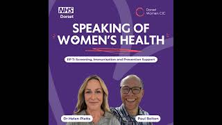 Screening, Immunisation and Prevention Support with Dr Helen Platts and Paul Bolton #7