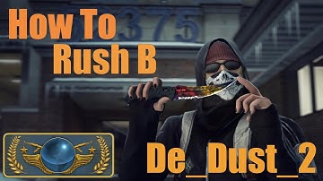 CS:GO - How To Succesfully Rush B (Dust_2) Pro-Tutorial