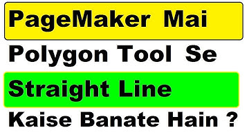 How To Use Polygon Tool To Draw Straight Line In PageMaker  In Hindi