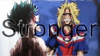 Boku No Hero Academia「AMV」Stronger