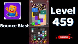 Bounce Blast Level 459 Walkthrough 🎮💥 | Tricky Ball Puzzle Solution | Go Answer