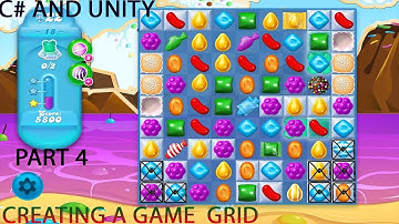 PART 4 CREATE A  GAME LIKE CANDY CRUSH IN UNITY AND C# CREATING A GAME  GRID