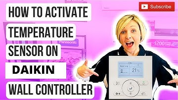 Daikin Wall Controller – Improve Room Temperature Accuracy | Activate Built-In Sensor
