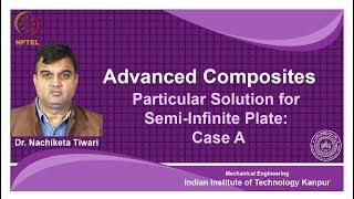 noc18-me58 lec 33-Particular Solution for Semi-Infinite Plate: Case A