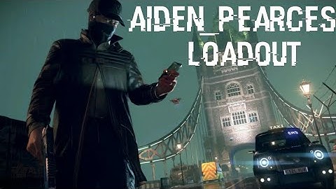 Aiden Pearces loadout