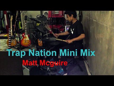 Trap Nation Mini Mix - Matt Mcguire | Cedric Morillo Drum Cover