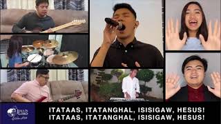 Video thumbnail of "Itataas,Itatanghal,Isisigaw | Kataas-taasang Diyos | JIL Golden Acres Worship Leading Team"