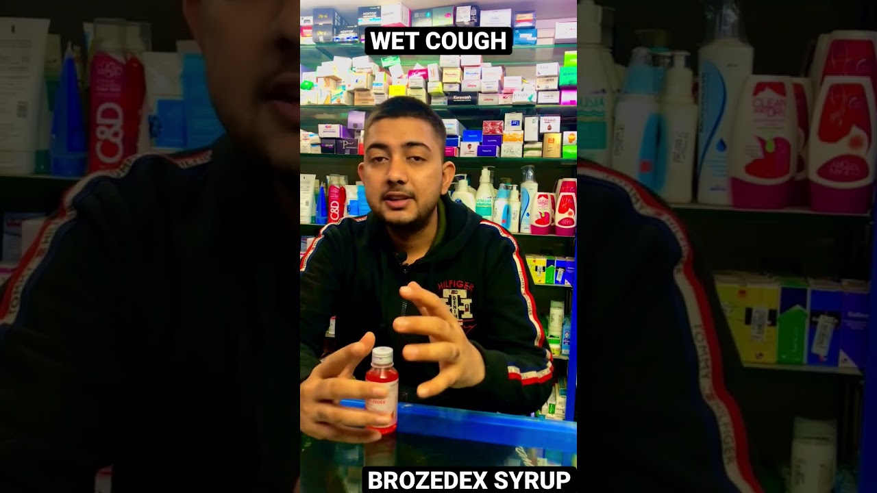 WET COUGH BEST SYRUP brozedex 