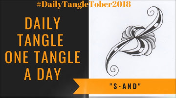 Daily Tangle -  S-And  |How to draw...| #DailyTangleTober2018