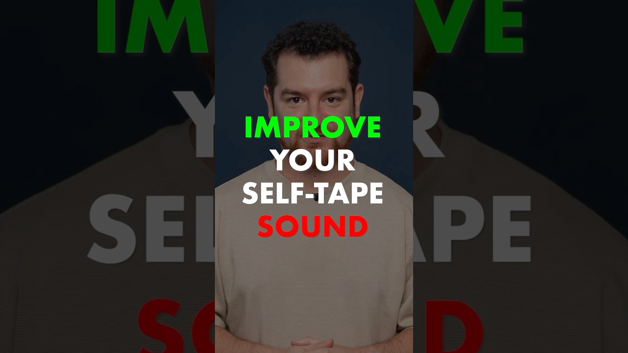 Improve your Self-Tape sound | 