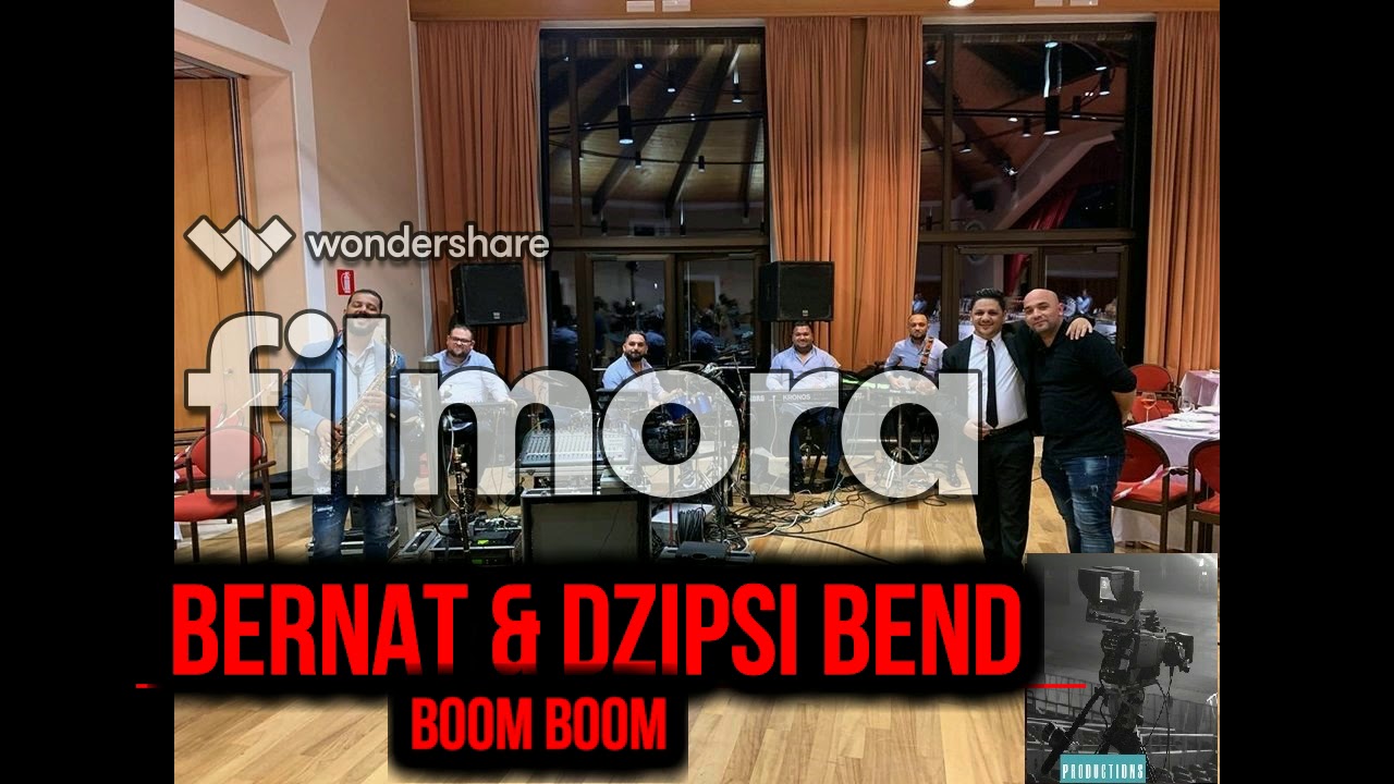 LIVE:BERNAT DZIPSI BEND BOOM BOOM 2019