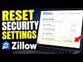 How to Reset Your Security Settings with Zillow - Full Guide