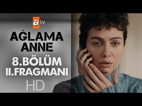 Ağlama Anne 8. Bölüm 2. Fragmanı