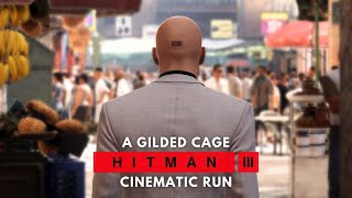 Hitman 3 A Gilded Cage Walkthrough: Silent Assassin Guide in Marrakesh (2025 Update)
