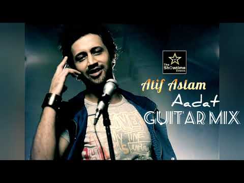 ATIF ASLAM (AADAT) Guitar Mix - Audio | Cover Song 