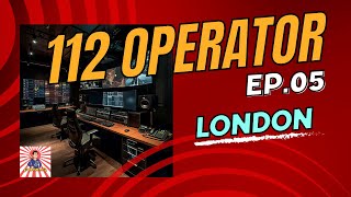 112 OPERATOR - LONDON - EP05 (no commentary)