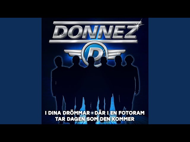 Donnez - Tar Dagen Som Den Kommer