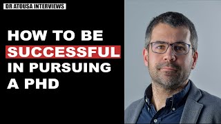 How to Successfully Pursue a PhD & Jobs after PhD | Prof Claudio Mauro | Dr Atousa Interviews