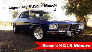 Legendary AUSTRALIAN Muscle - Steves HQ LS Monaro