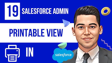 Printable View in Salesforce | Make your video quickly available and concise to Print