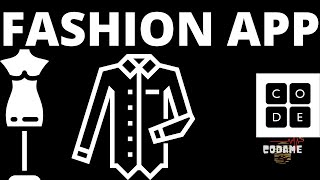 HOW TO MAKE A FASHION APP USING CODE.ORG