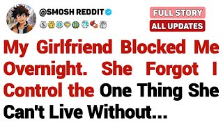 My Girlfriend Blocked Me Overnight. She Forgot I Control the One Thing She Can't Live Without. Wealth