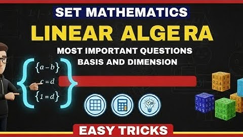 SET MATHEMATICS LINEAR ALGEBRA BASIS AND DIMENSION #basisanddimension #setexammaths #set #setexam 