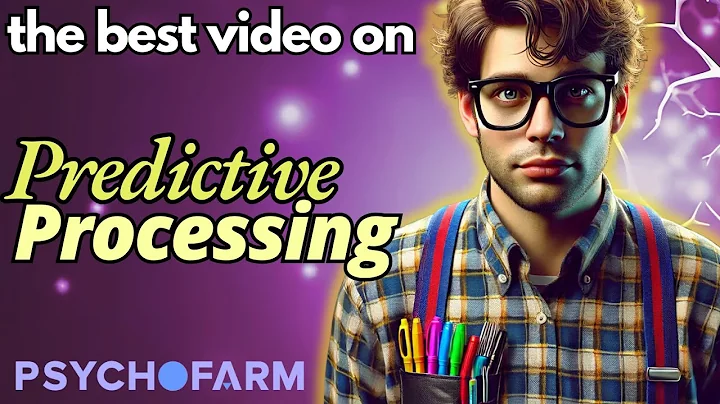 Predictive Processing Made Simple, Understand Predictive Processing Theory.