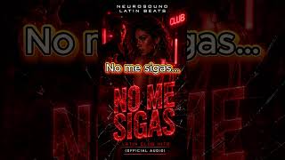 🔥 NO ME SIGAS | Are you ready to play? 😈✨#Shorts #musica #latinbeats #music #latinpop #newmusic