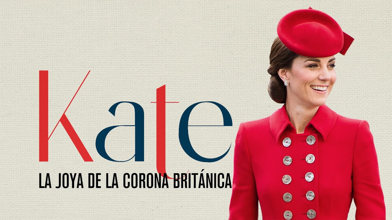 Kate, la joya de la corona británica | DOCUMENTAL COMPLETO