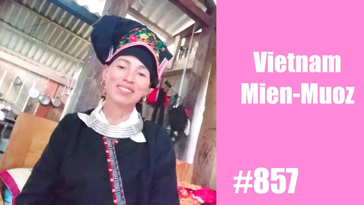 IU MIEN SONG VIETNAM MIEN MUOZ 857 YouTube Iu mien song vietnam mien muoz 857 youtube