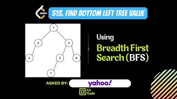 HOW TO Find Bottom Left Tree Value - Leetcode 513