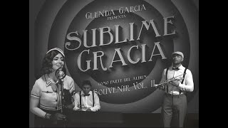 Sublime Gracia - Glenda Garcia (HIMNOS JAZZ) chords