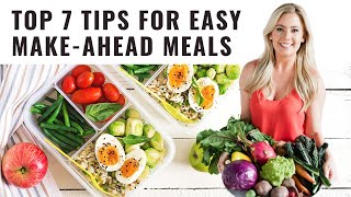 Top 7 Tips For Make-Ahead Meals