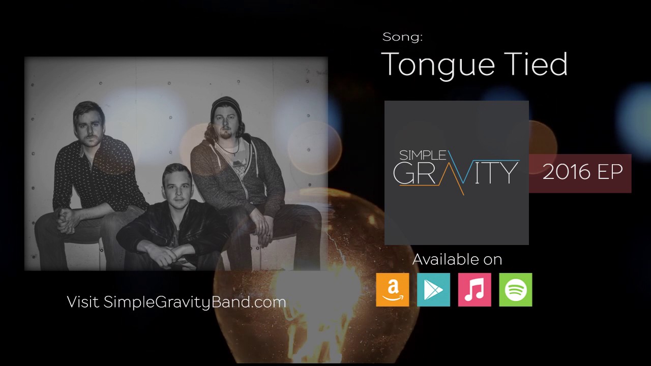 Simple Gravity - Tongue Tied - 2016