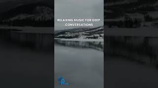 Relaxing Background Music For Deep Meaningful Conversations ☕