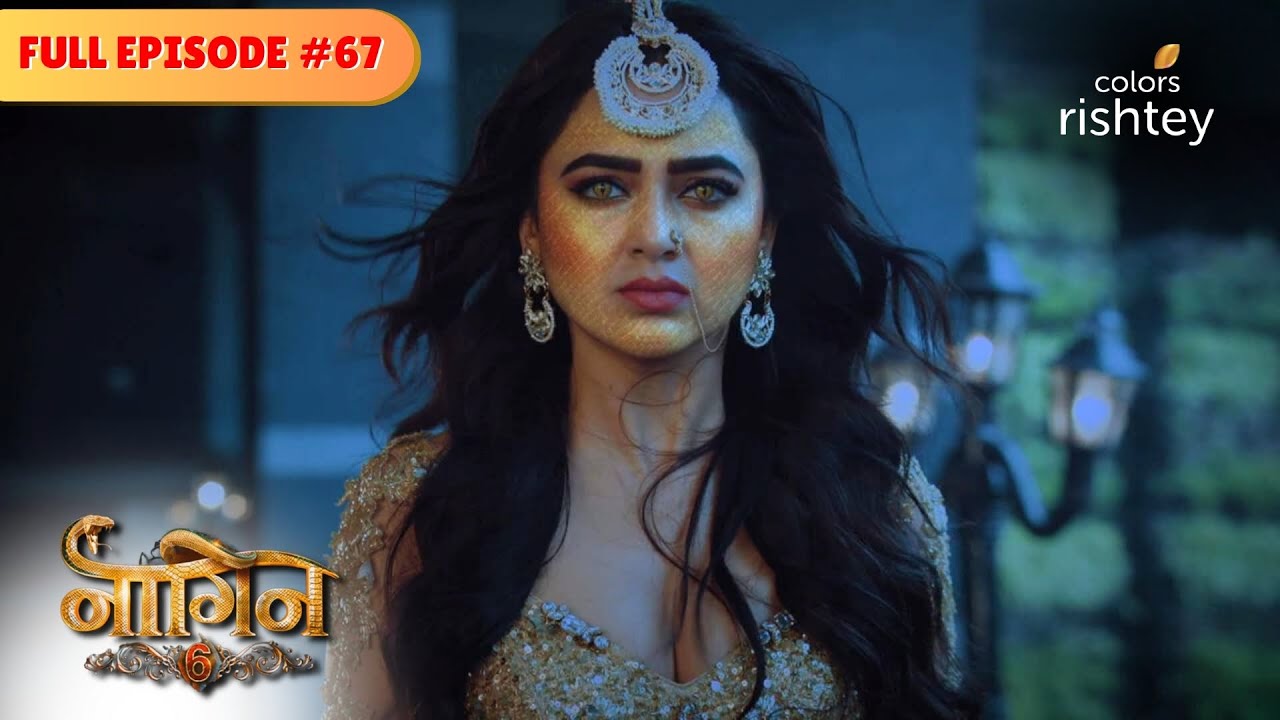 Prathna rescues the professor! | Naagin S6 | नागिन S6 | Full Episode 67 | Colors Rishtey