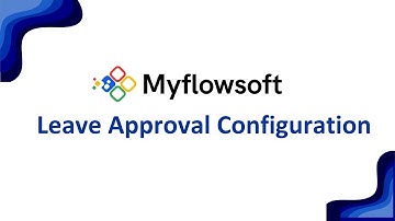 How to Set Up Leave Approval Workflow in Myflowsoft | HRMS Leave Settings Guide