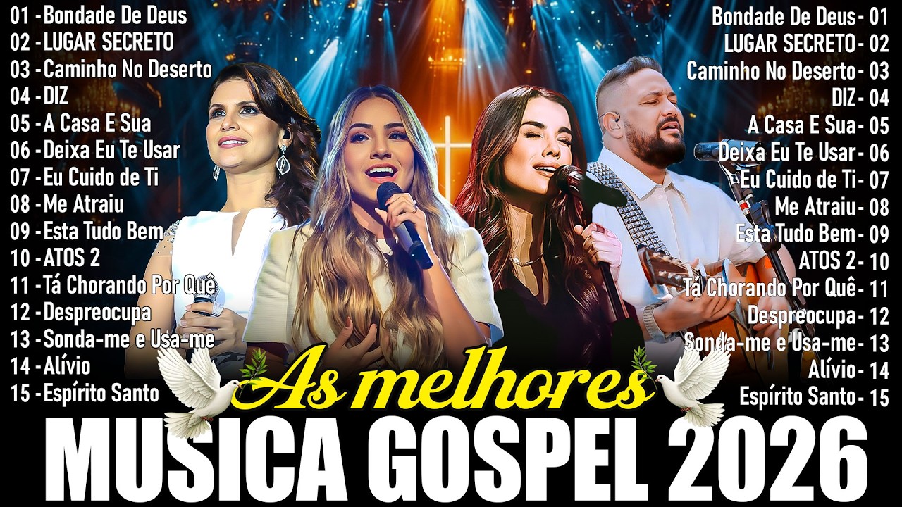 Louvores de Adoração 2026,Top 100 Músicas Gospel Mais Tocadas 2026,Nova Hinos Evangélicos