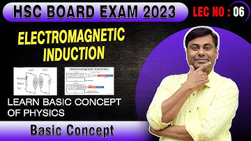 AARAMBH BATCH 2.0 | Electromagnetic Induction | Lect No 06 | HSC Board Exam 2023