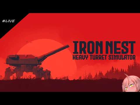 【IRON NEST】#1 でっかい大砲は人類のロマン【VTuber/鬼原 仙】
